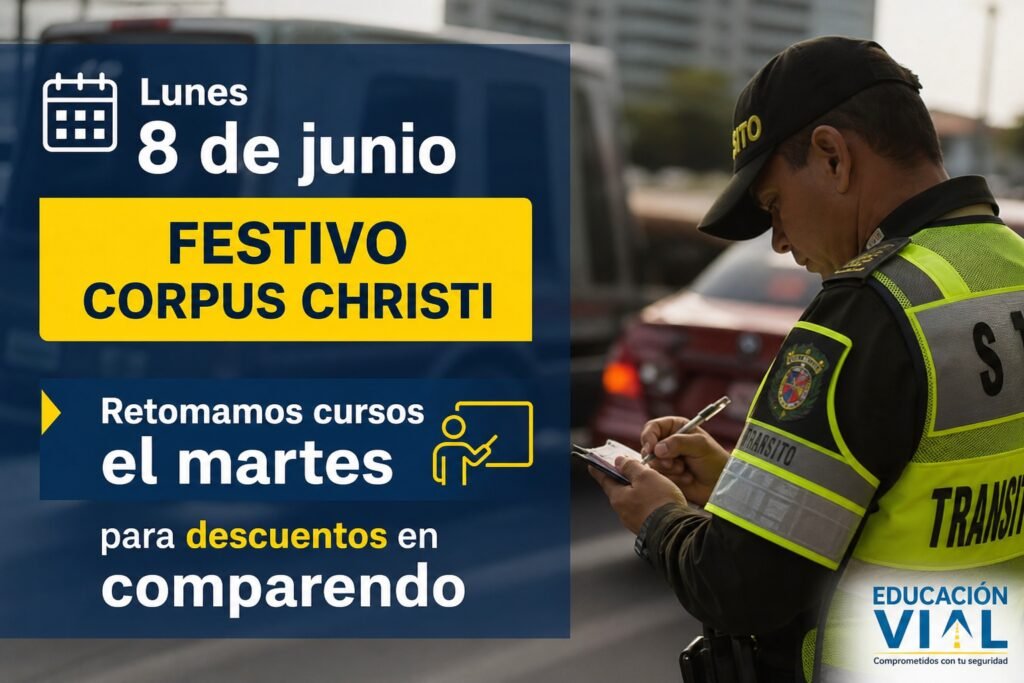 Lunes 8 de junio festivo corpus christi - retomamos cursos el martes para descuentos en comparendo